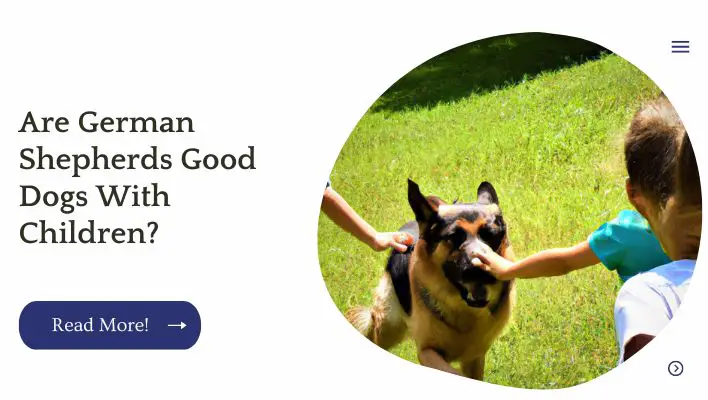 Are German Shepherds Good Dogs With Children?